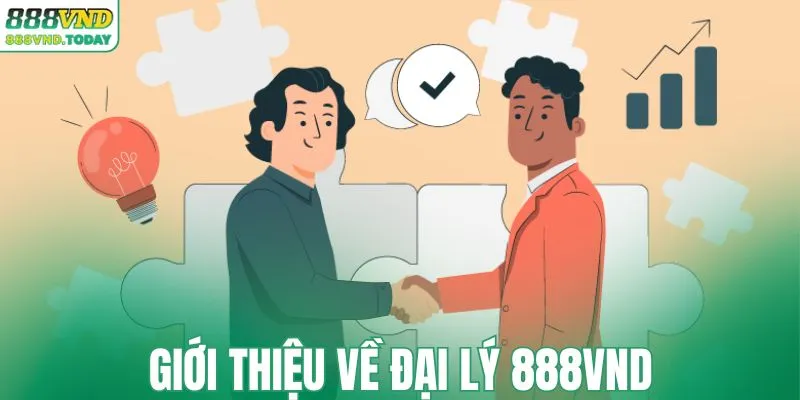 Giới thiệu về đại lý 888VND