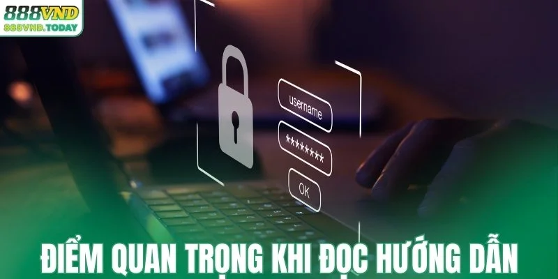 Một số điểm quan trọng khi đọc hướng dẫn