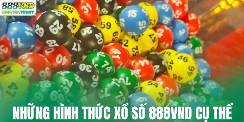 Những hình thức xổ số 888VND cụ thể