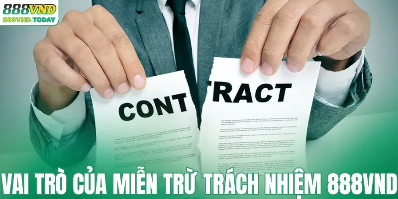 Các vai trò của miễn trừ trách nhiệm 888VND
