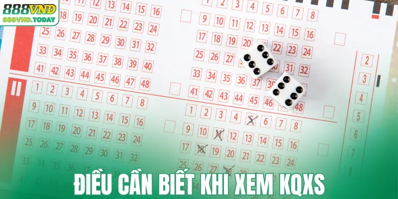 Điều cần biết khi xem KQXS