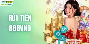 Rút Tiền 888VND - Quy Trình Thanh Toán Nhanh Nhất 2026